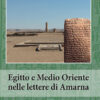 Egitto e Medio Oriente nelle lettere di Amarna